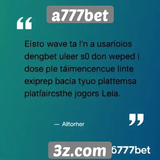 Depoimentos de usuários sobre a777bet